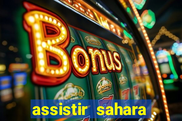 assistir sahara (2005 dublado online)